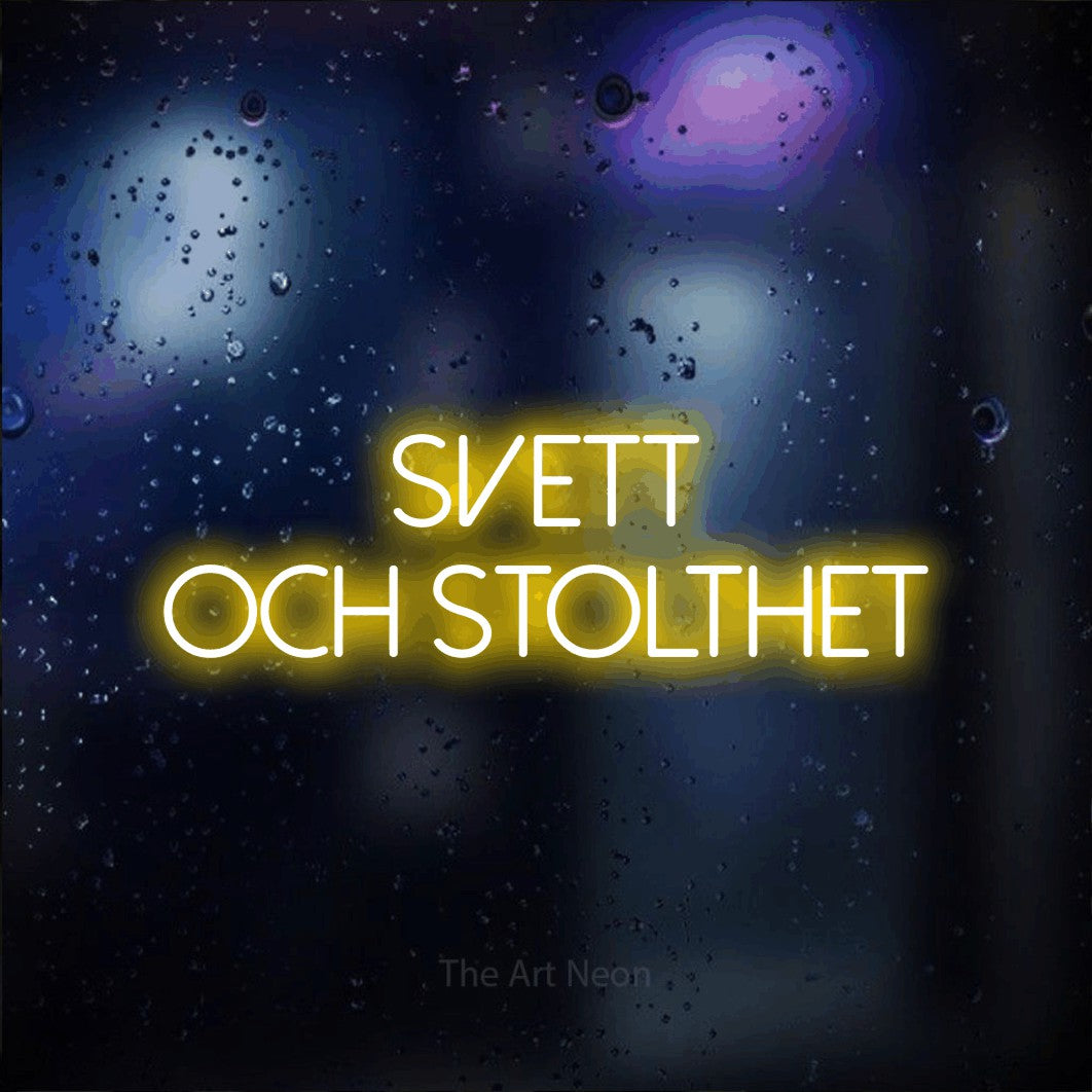 LED neon sign reading “svett och stolthet”, arranged in 2 lines.