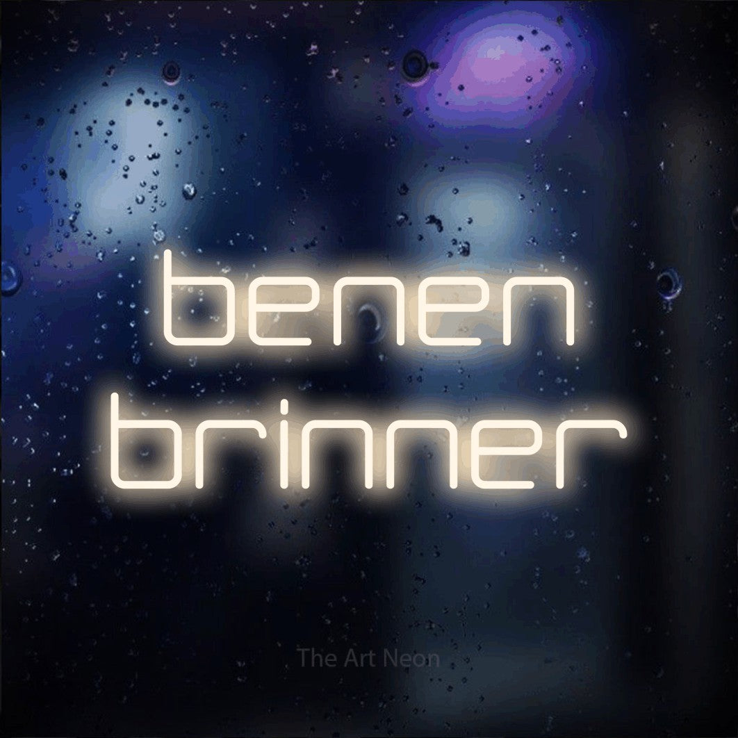 LED neon sign reading “benen brinner”, arranged in 2 lines.