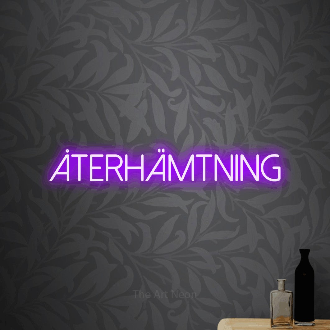 LED neon sign reading “Återhämtning”, arranged in a single line.