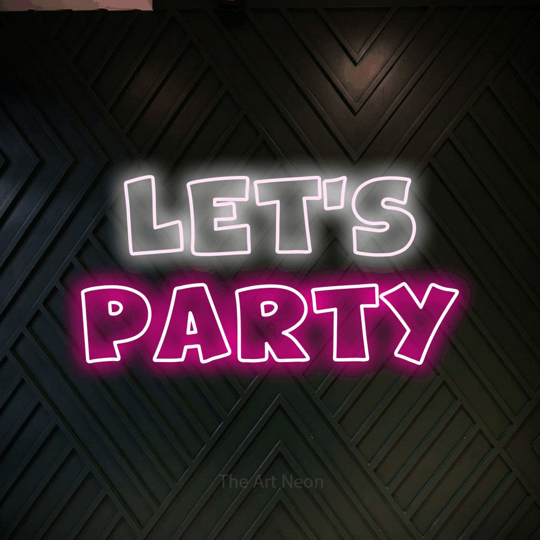 LED neon sign reading “LET'S PARTY”, arranged in 2 lines.