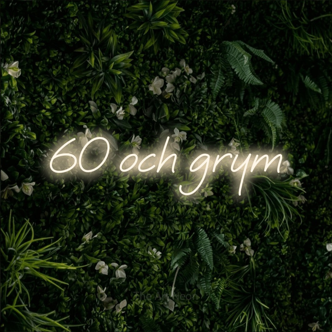 LED neon sign reading “60 och grym”, arranged in a single line.