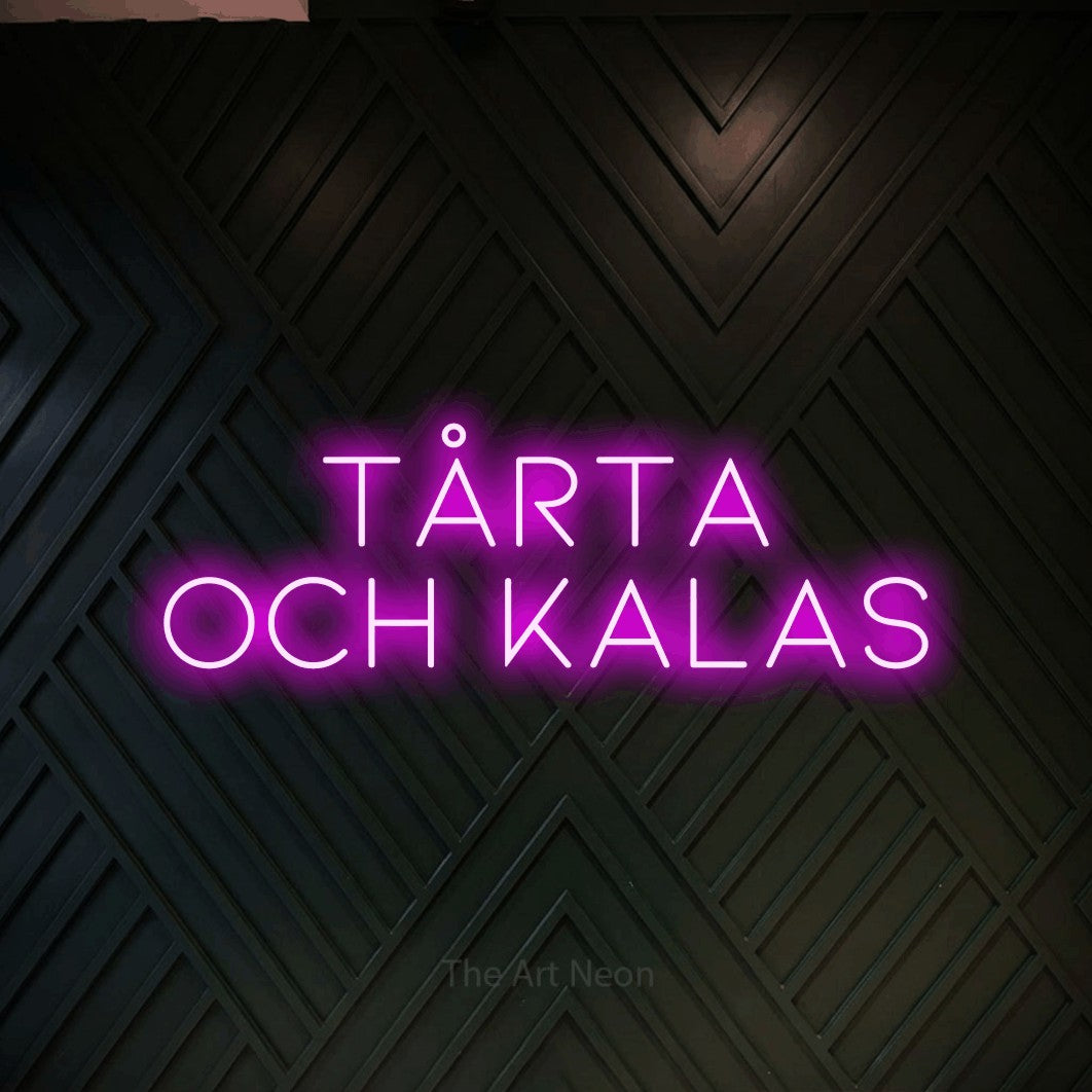LED neon sign reading “Tårta Och Kalas”, arranged in 2 lines.