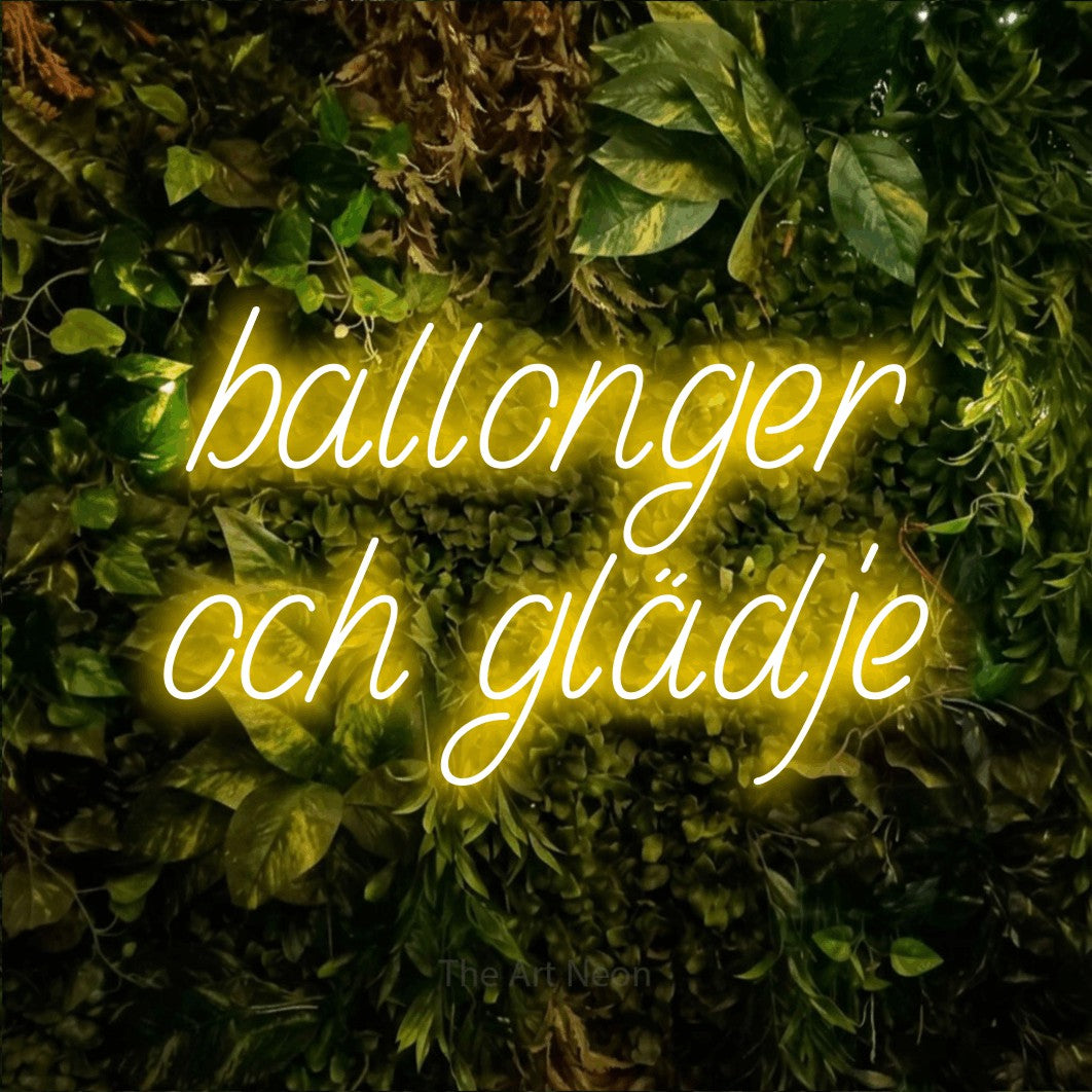 LED neon sign reading “ballonger och glädje”, arranged in 2 lines.