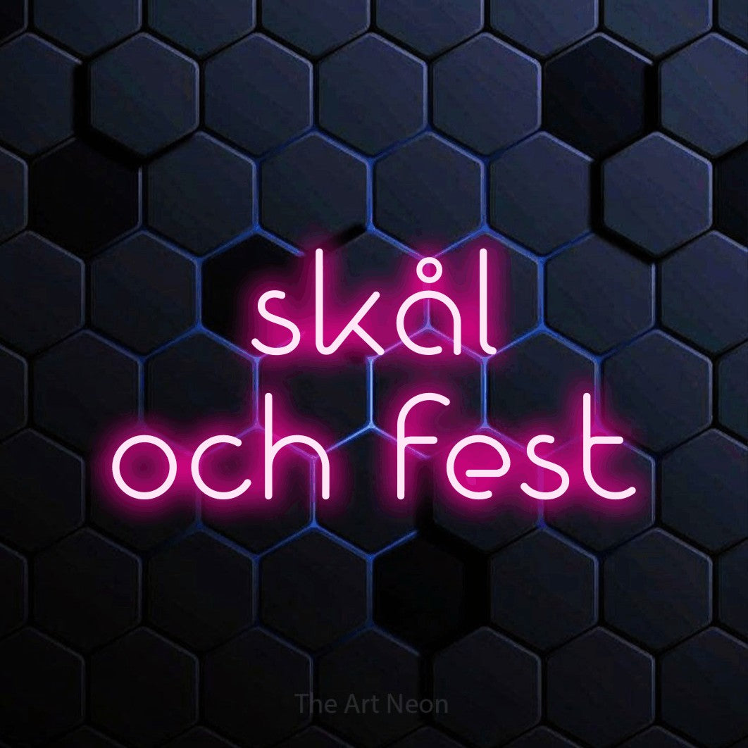 LED neon sign reading “skål och fest”, arranged in 2 lines.