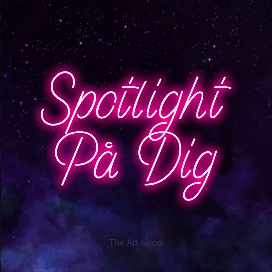 LED neon sign reading “Spotlight På Dig”, arranged in 2 lines.