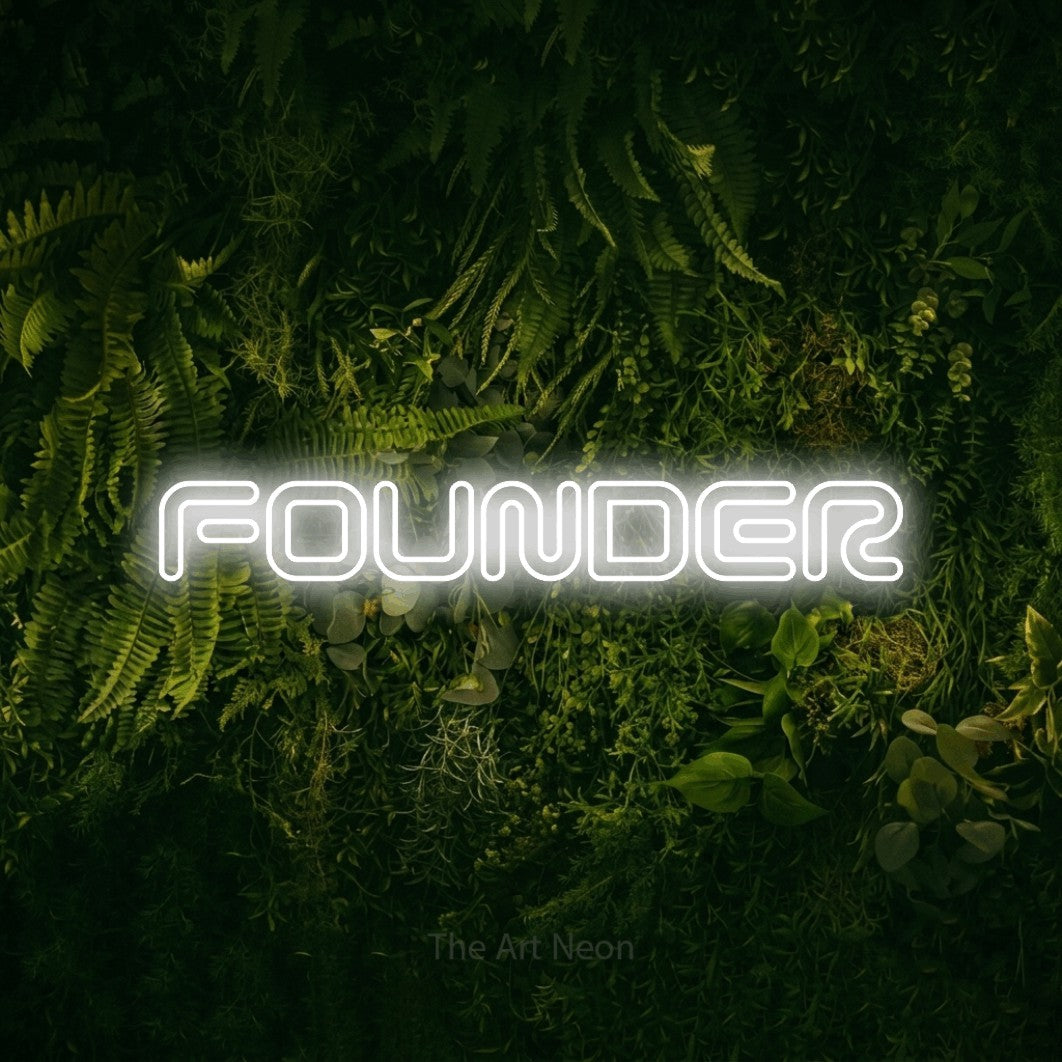 LED neon sign reading “FOUNDER”, arranged in a single line.