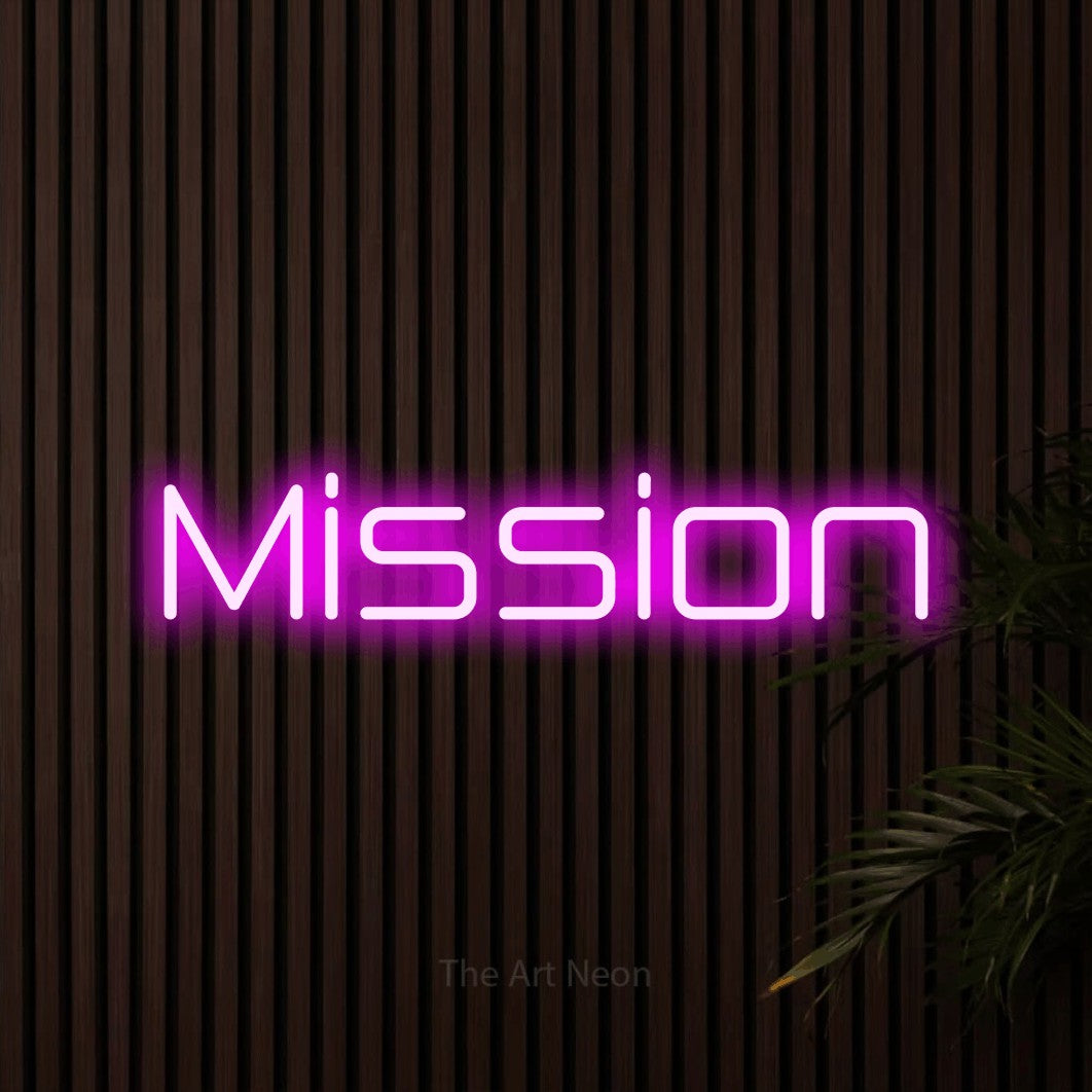 LED neon sign reading “Mission”, arranged in a single line.
