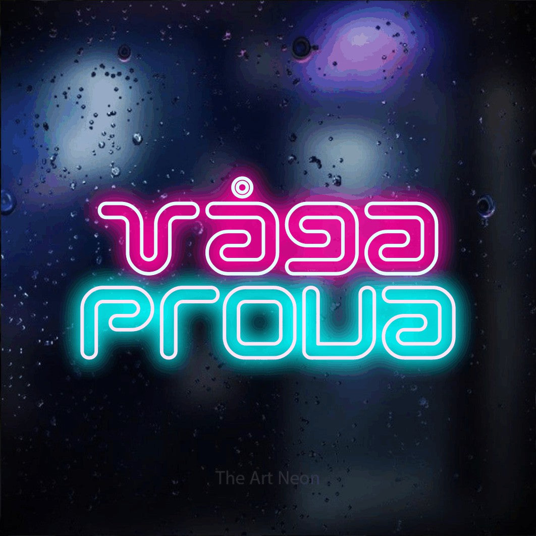 LED neon sign reading “Våga Prova”, arranged in 2 lines.