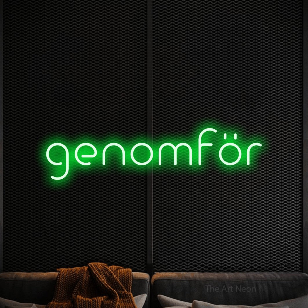 LED neon sign reading “genomför”, arranged in a single line.