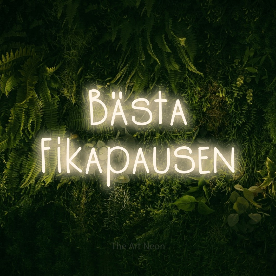 LED neon sign reading “Bästa Fikapausen”, arranged in 2 lines.
