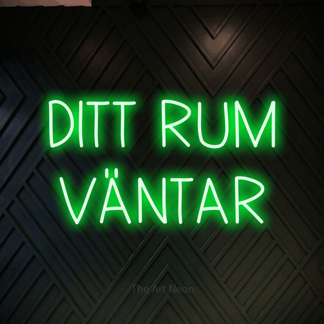 LED neon sign reading “DITT RUM VÄNTAR”, arranged in 2 lines.