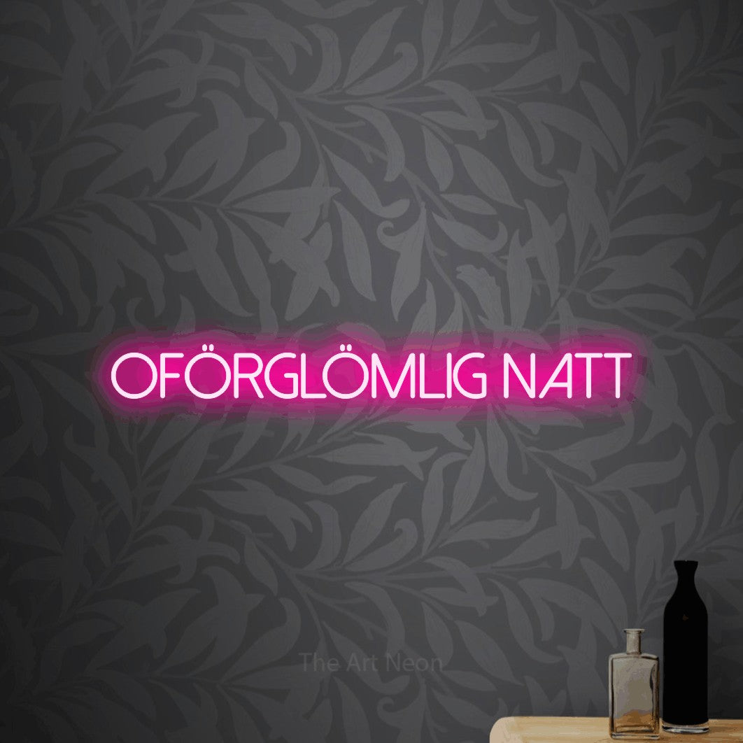 LED neon sign reading “Oförglömlig Natt”, arranged in a single line.