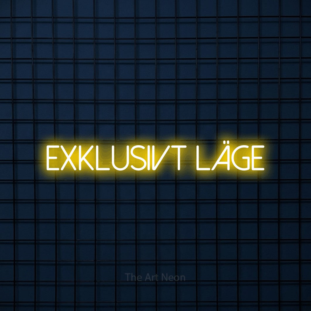 LED neon sign reading “EXKLUSIVT LÄGE”, arranged in a single line.