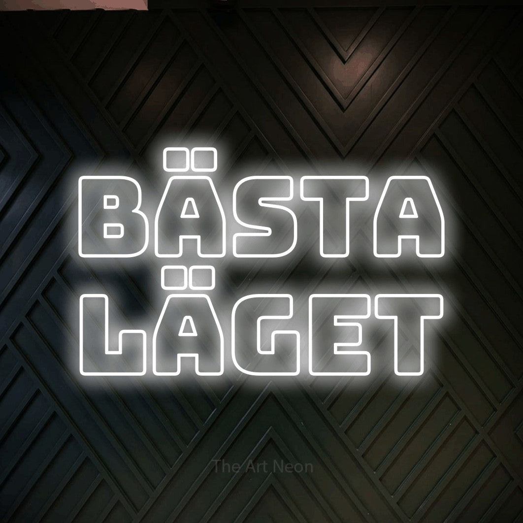 LED neon sign reading “BÄSTA LÄGET”, arranged in 2 lines.