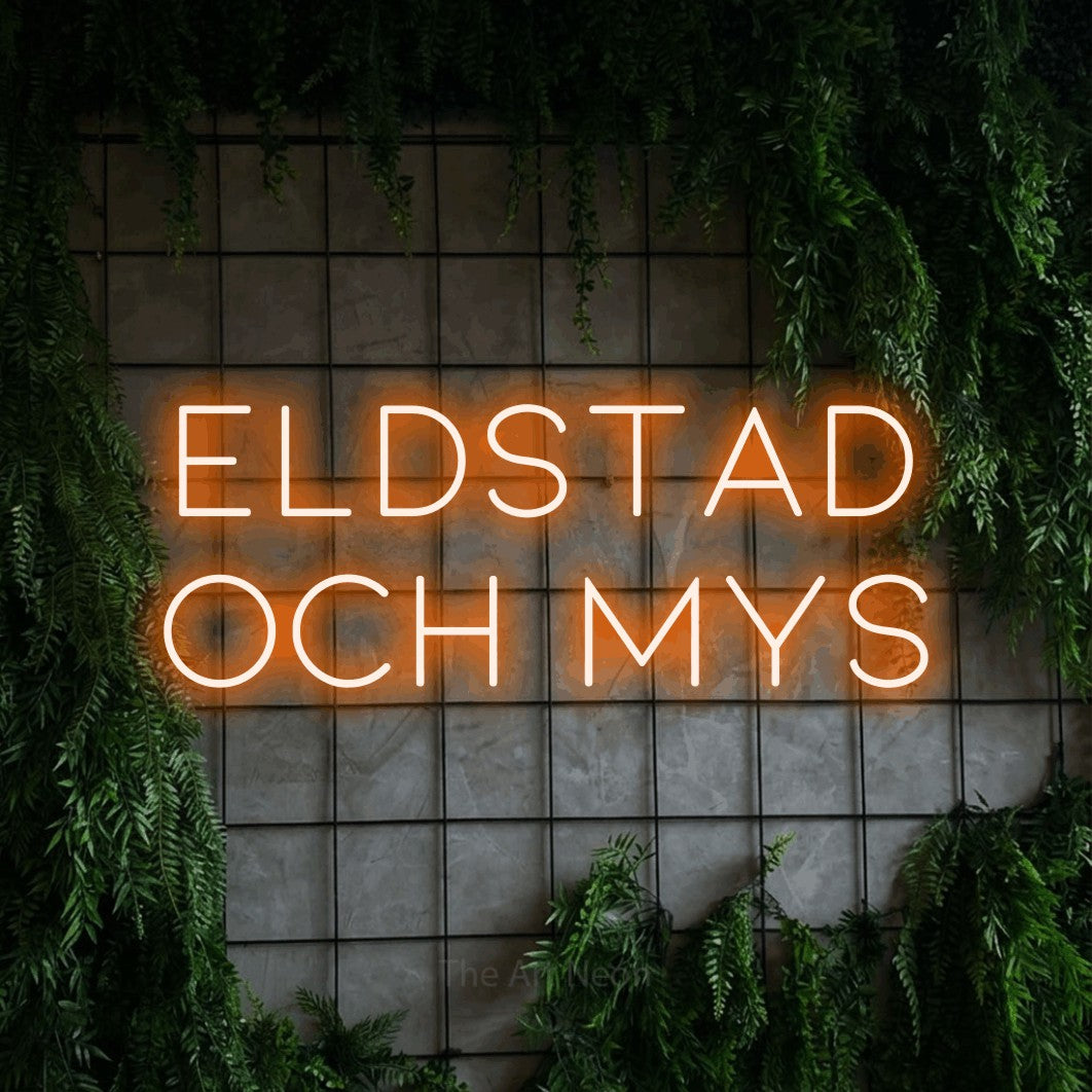 LED neon sign reading “ELDSTAD OCH MYS”, arranged in 2 lines.