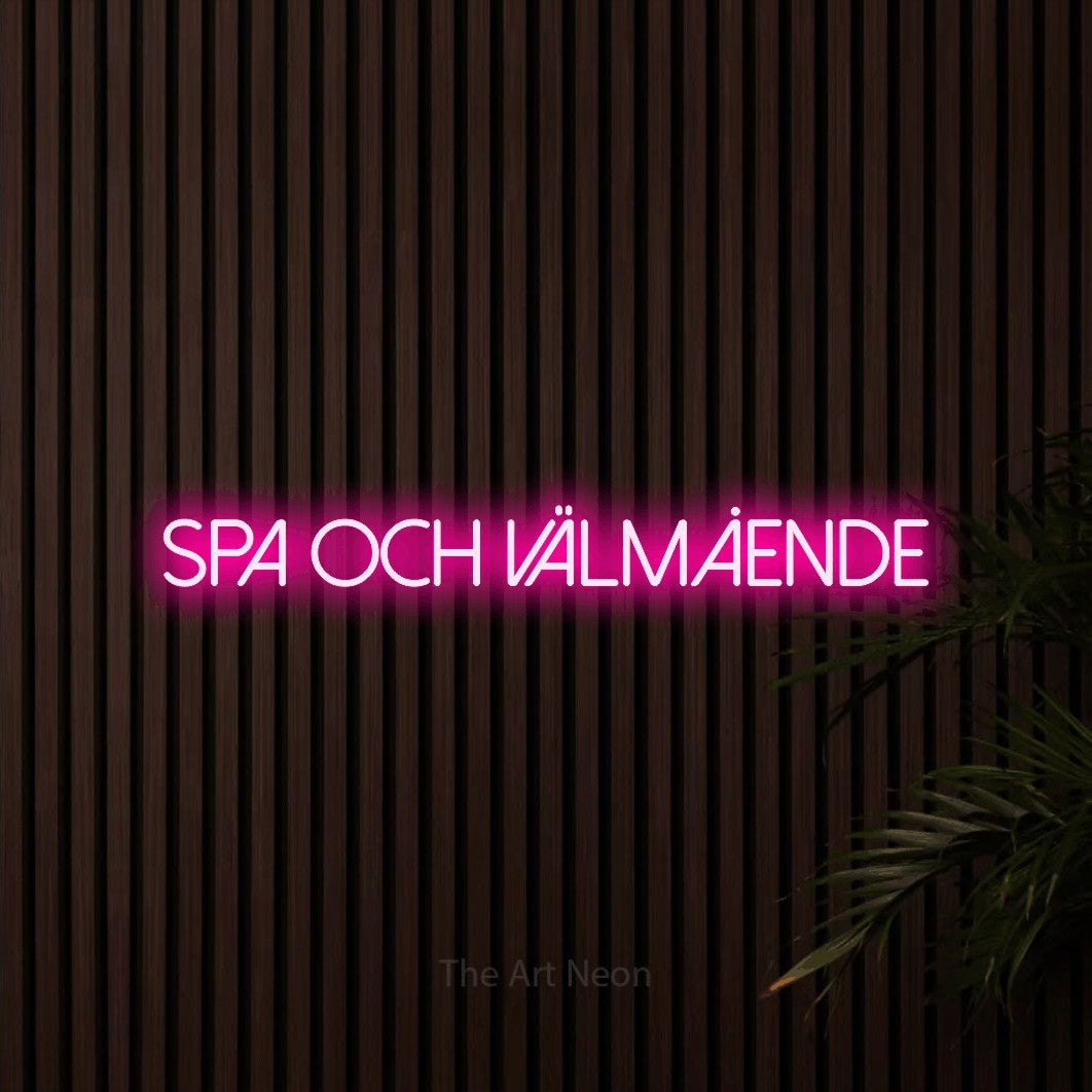 LED neon sign reading “spa och välmående”, arranged in a single line.