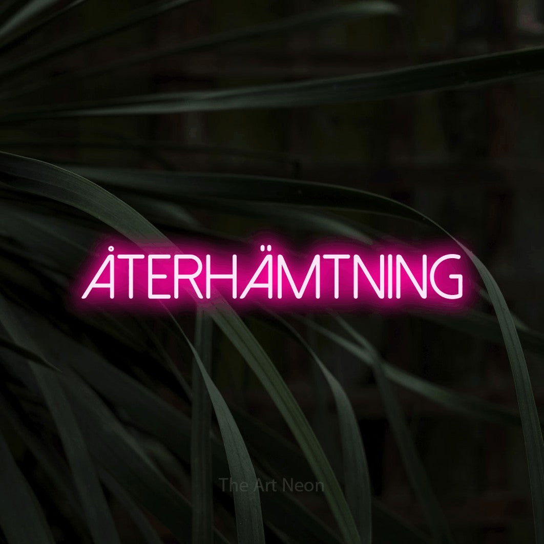 LED neon sign reading “Återhämtning”, arranged in a single line.