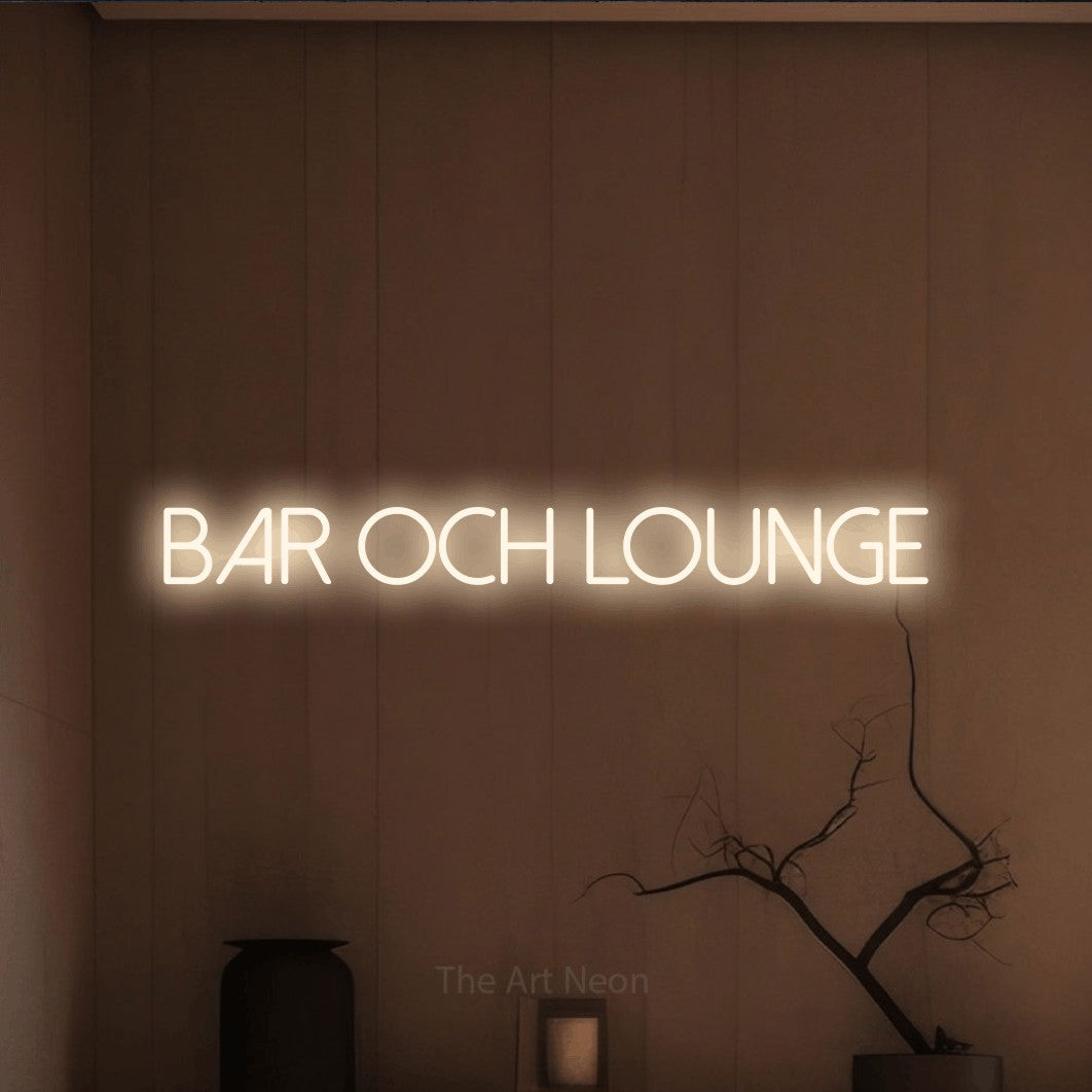 LED neon sign reading “bar och lounge”, arranged in a single line.