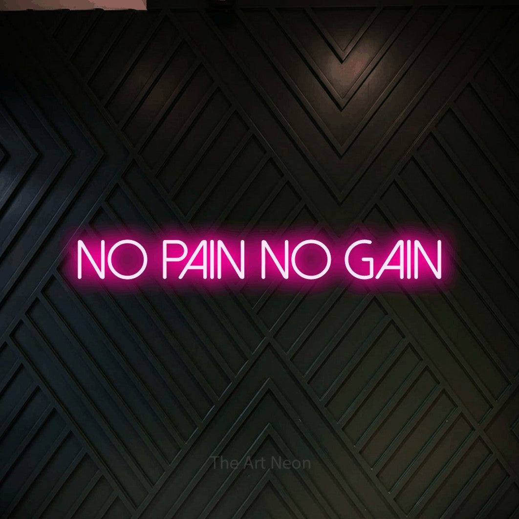 LED neon sign reading “NO PAIN NO GAIN”, arranged in a single line.