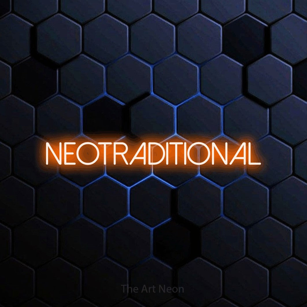 LED neon sign reading “Neotraditional”, arranged in a single line.