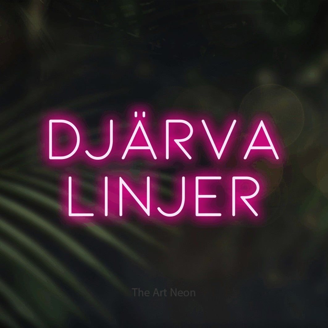 LED neon sign reading “DJÄRVA LINJER”, arranged in 2 lines.