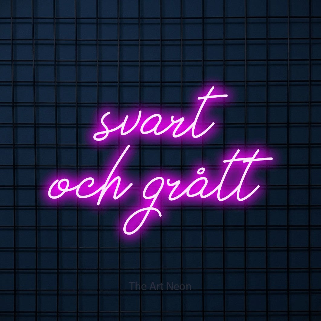LED neon sign reading “svart och grått”, arranged in 2 lines.