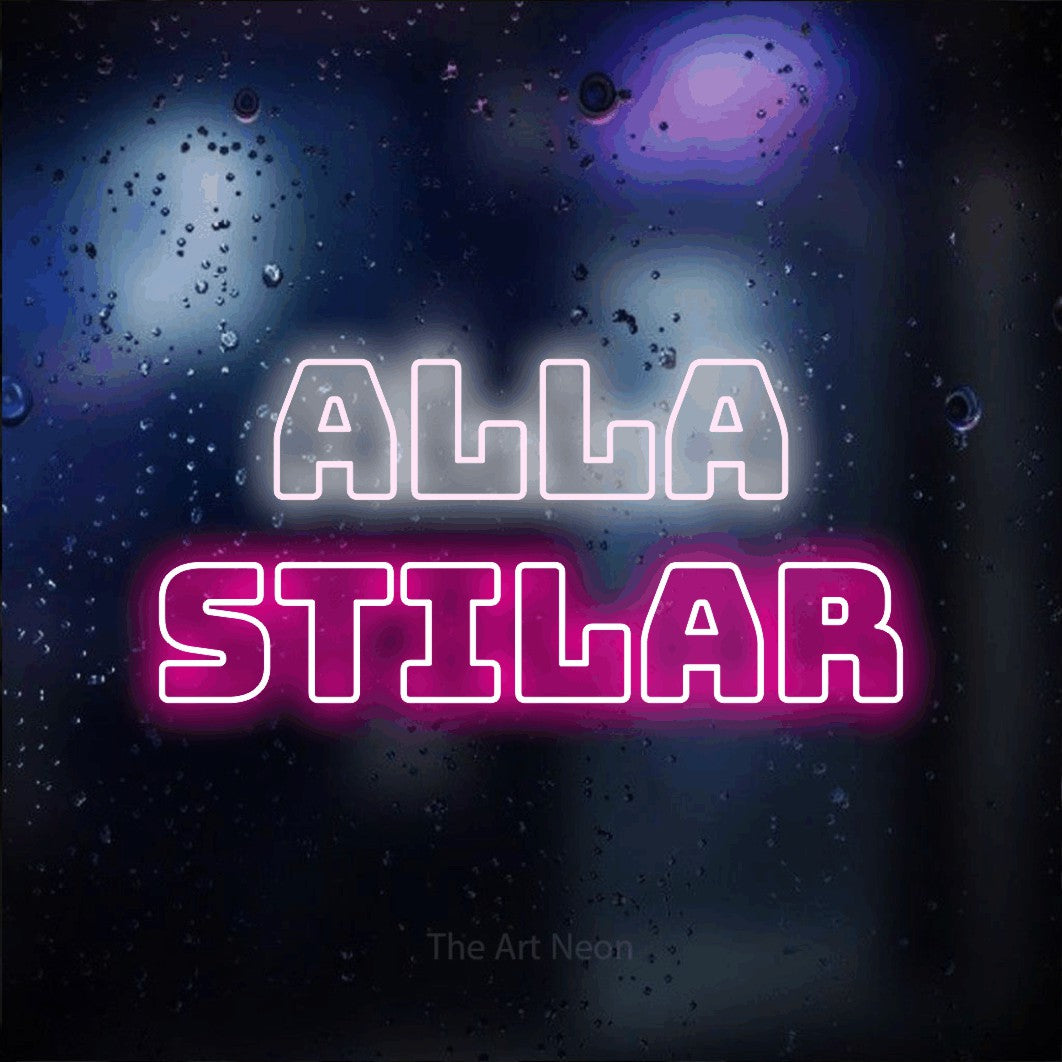 LED neon sign reading “alla stilar”, arranged in 2 lines.