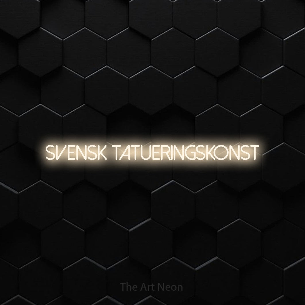 LED neon sign reading “svensk TATUERINGSKONST”, arranged in a single line.