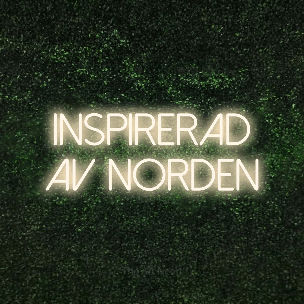 LED neon sign reading “Inspirerad Av Norden”, arranged in 2 lines.