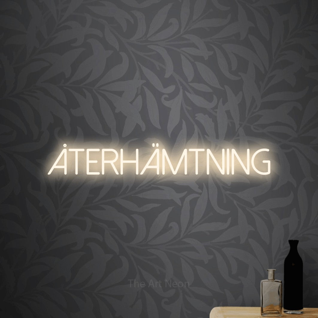 LED neon sign reading “Återhämtning”, arranged in a single line.