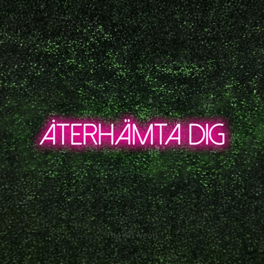 LED neon sign reading “Återhämta dig”, arranged in a single line.