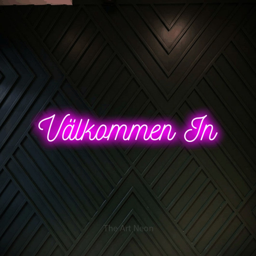 LED neon sign reading “Välkommen In”, arranged in a single line.