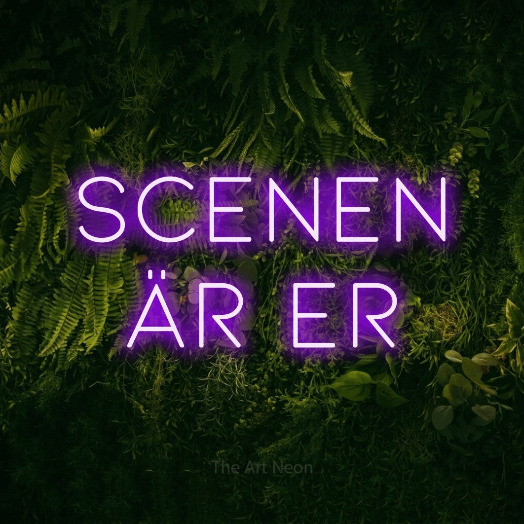 LED neon sign reading “Scenen Är Er”, arranged in 2 lines.