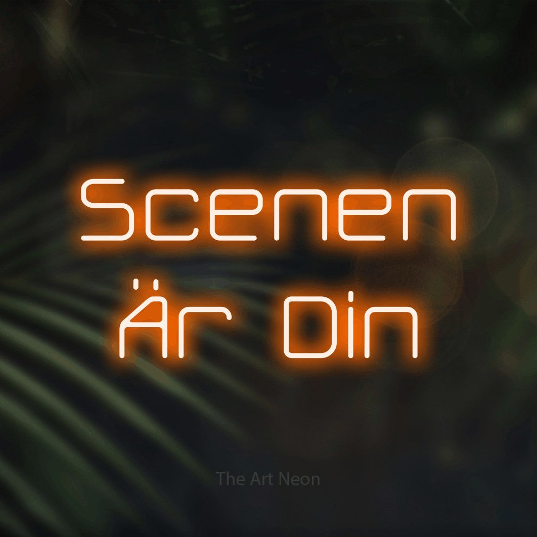 LED neon sign reading “Scenen Är Din”, arranged in 2 lines.
