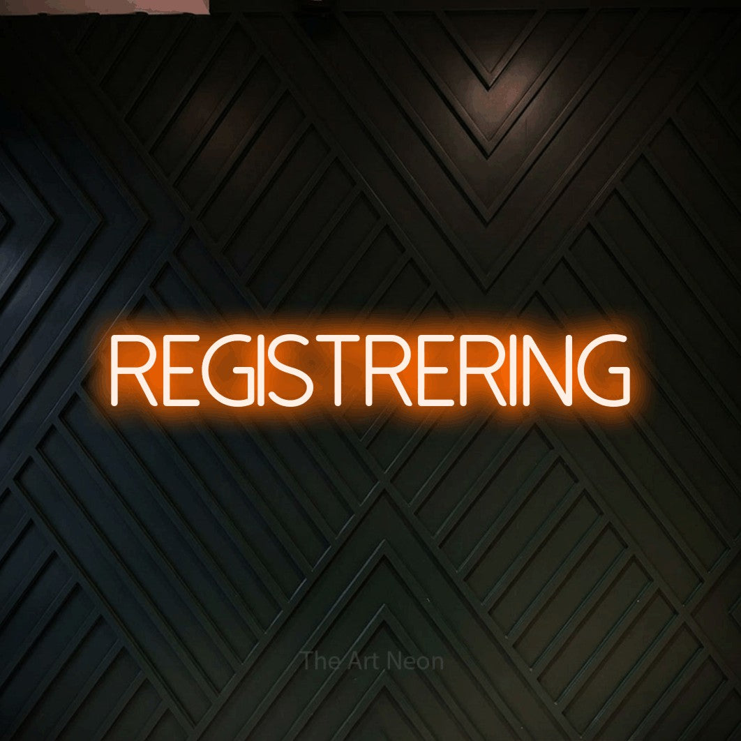 LED neon sign reading “Registrering”, arranged in a single line.