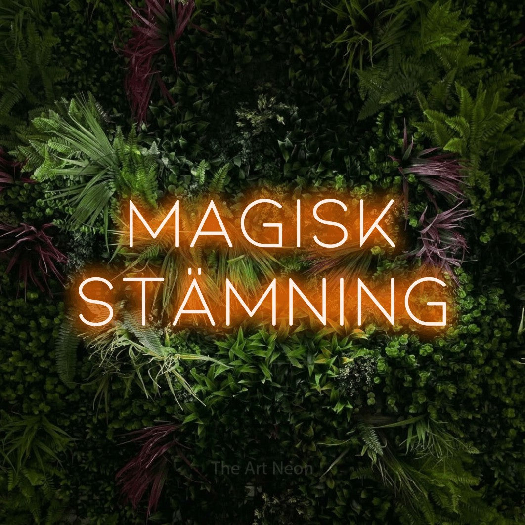 LED neon sign reading “magisk STÄMNING”, arranged in 2 lines.