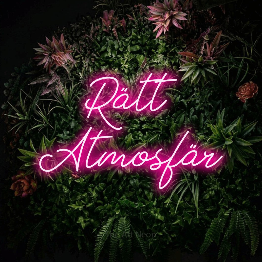 LED neon sign reading “Rätt Atmosfär”, arranged in 2 lines.
