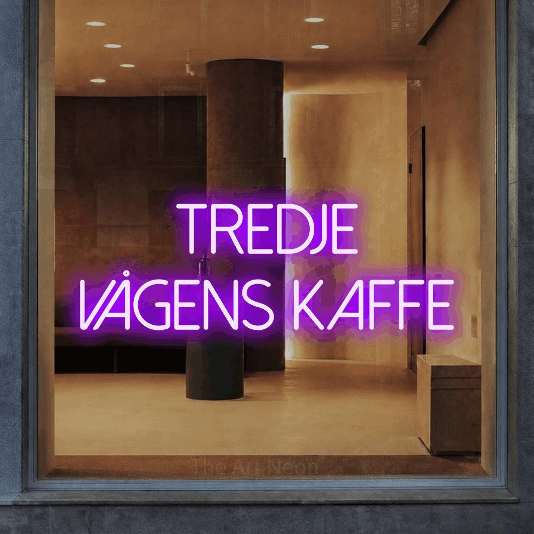 LED neon sign reading “TREDJE VÅGENS KAFFE”, arranged in 2 lines.