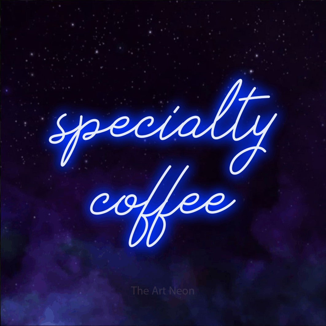 LED neon sign reading “specialty coffee”, arranged in 2 lines.