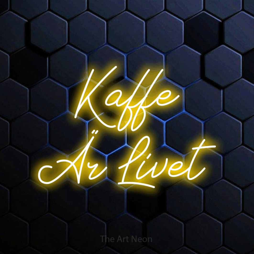 LED neon sign reading “Kaffe Är Livet”, arranged in 2 lines.