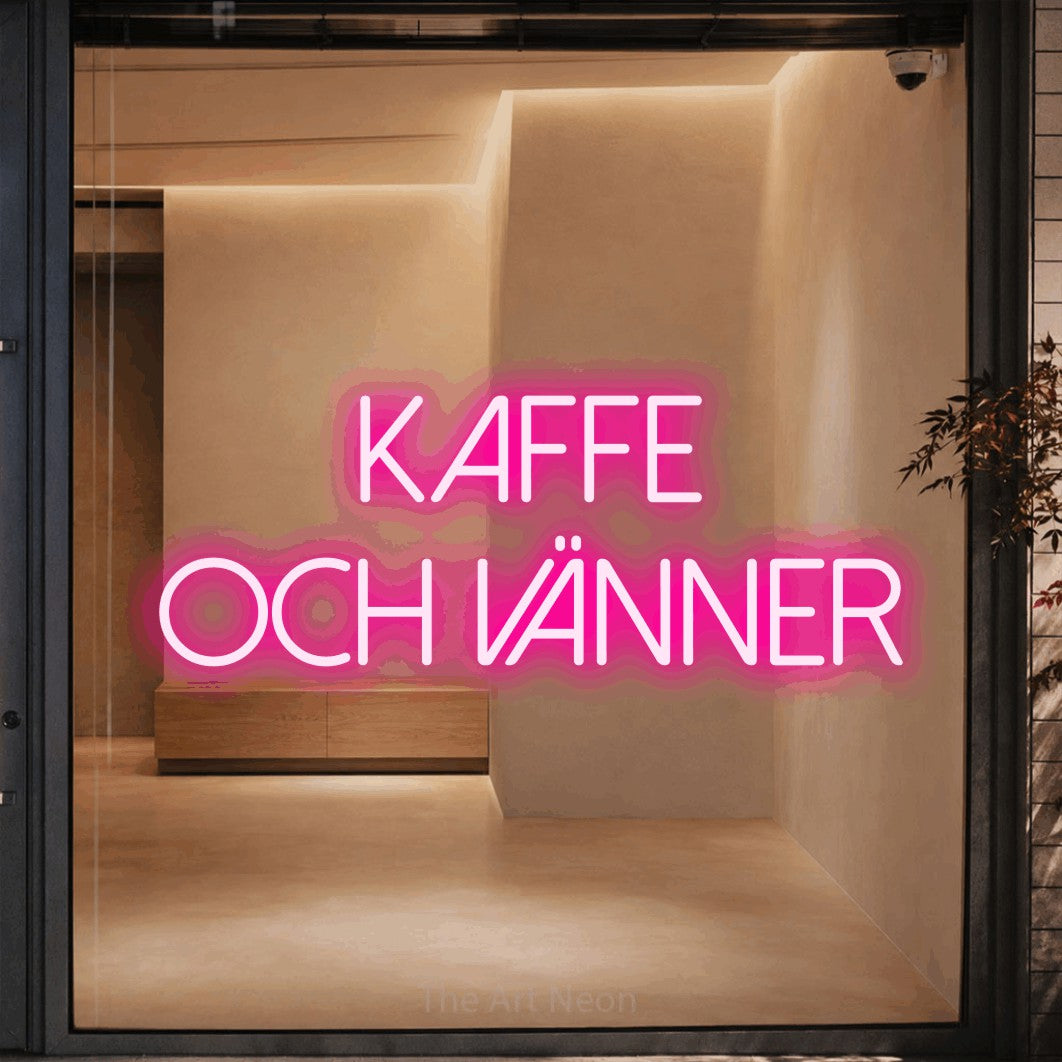 LED neon sign reading “Kaffe och vänner”, arranged in 2 lines.