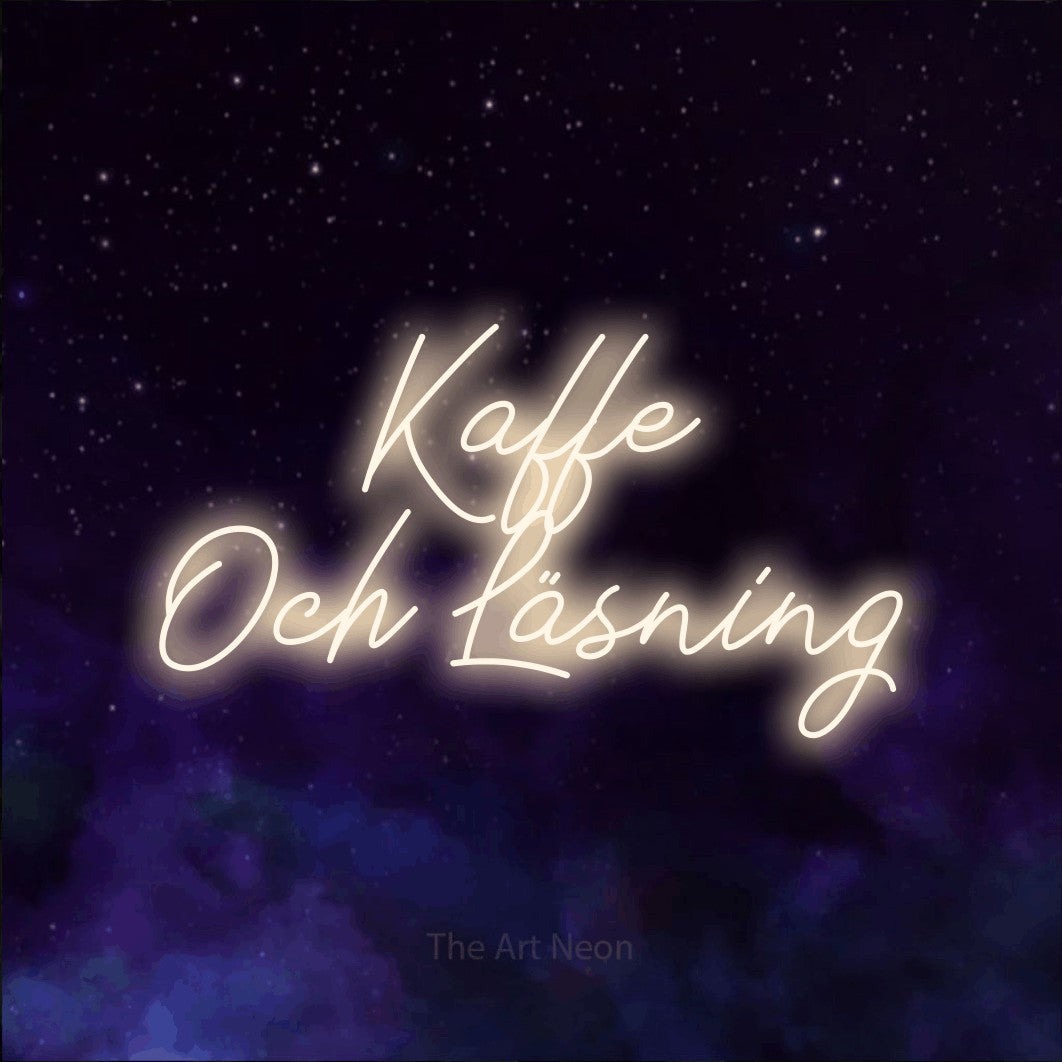 LED neon sign reading “Kaffe Och Läsning”, arranged in 2 lines.