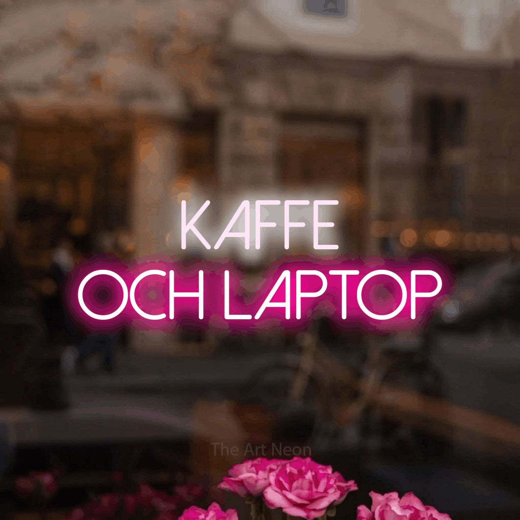 LED neon sign reading “KAFFE OCH LAPTOP”, arranged in 2 lines.