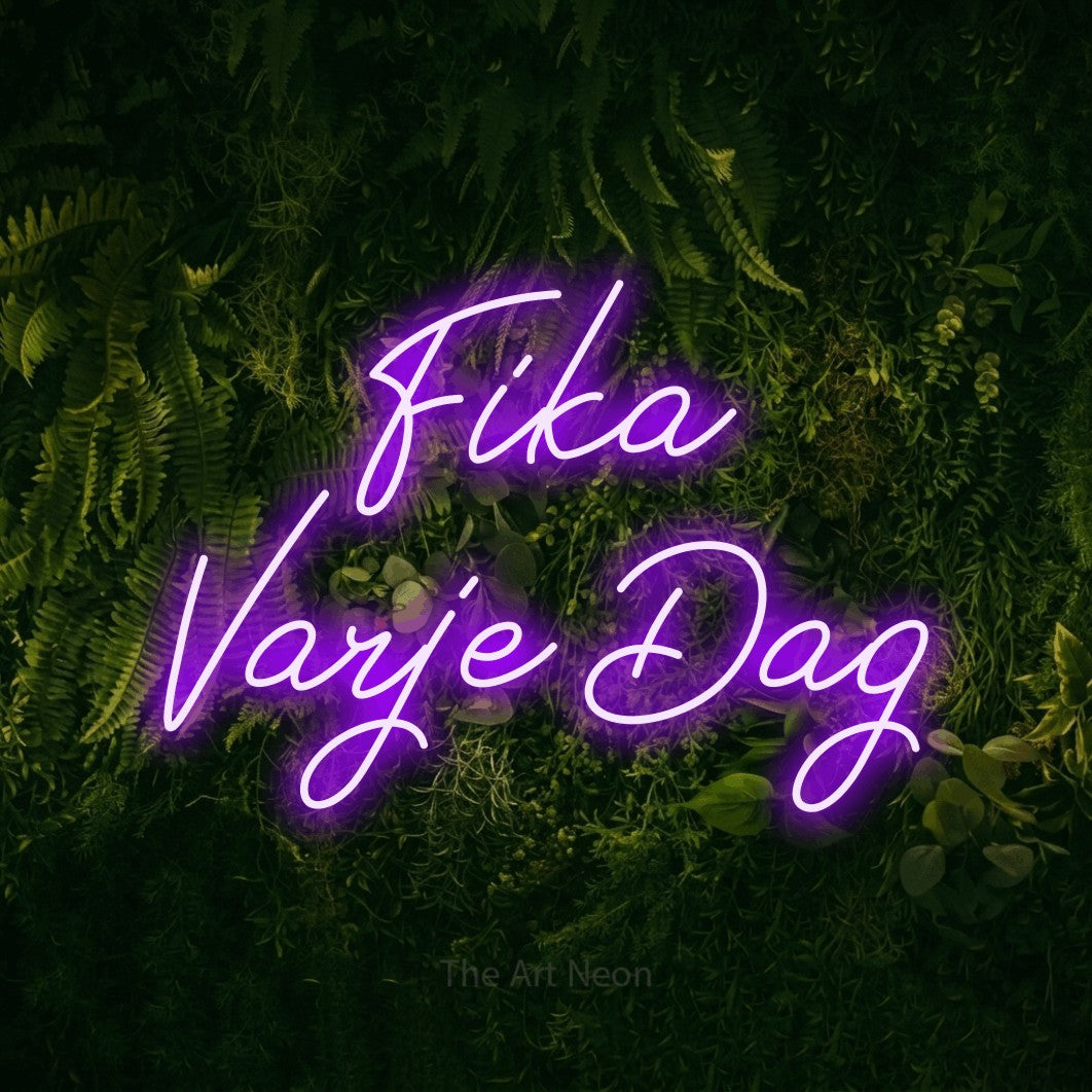 LED neon sign reading “Fika Varje Dag”, arranged in 2 lines.