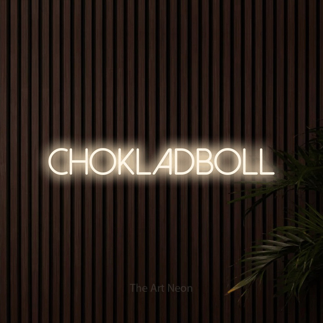 LED neon sign reading “CHOKLADBOLL”, arranged in a single line.