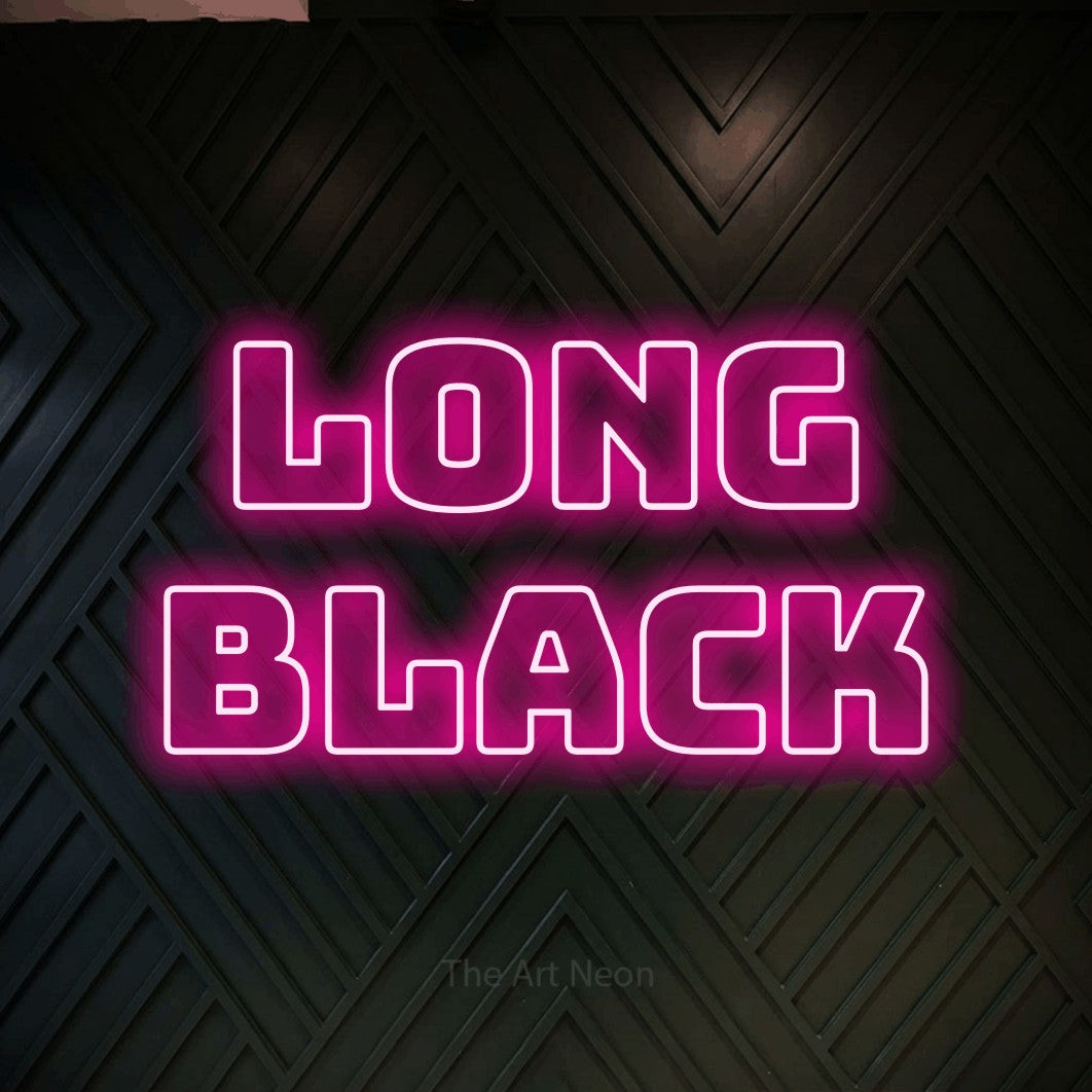 LED neon sign reading “Long black”, arranged in 2 lines.