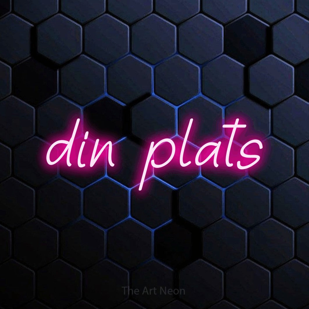 LED neon sign reading “din plats”, arranged in a single line.