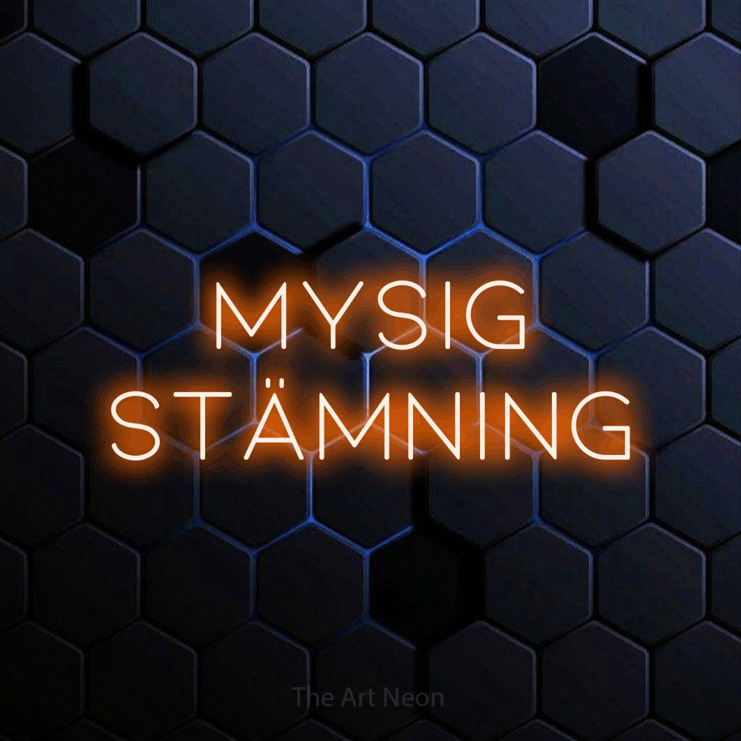 LED neon sign reading “mysig STÄMNING”, arranged in 2 lines.
