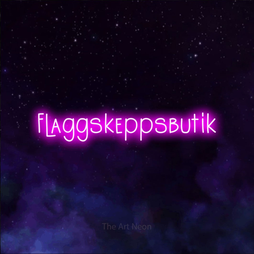 LED neon sign reading “Flaggskeppsbutik”, arranged in a single line.