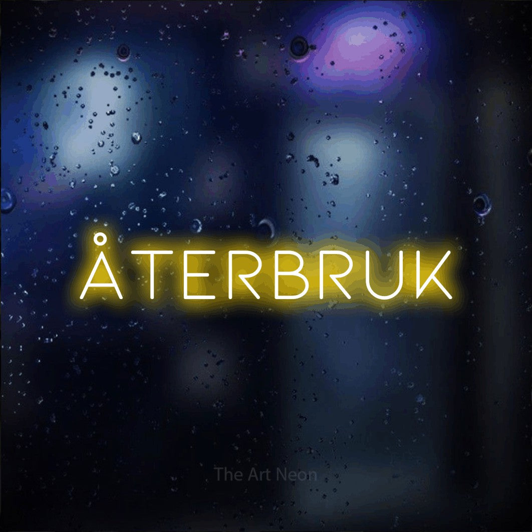 LED neon sign reading “Återbruk”, arranged in a single line.